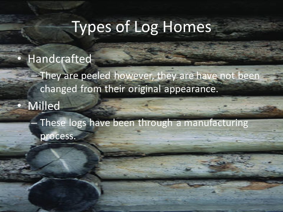 The Truth About Styles For Log Cabins By Summer Whitley Ppt