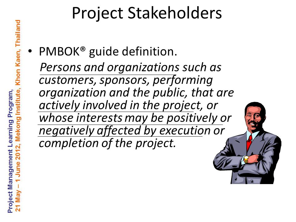 Project Stakeholders PMBOK® guide definition.