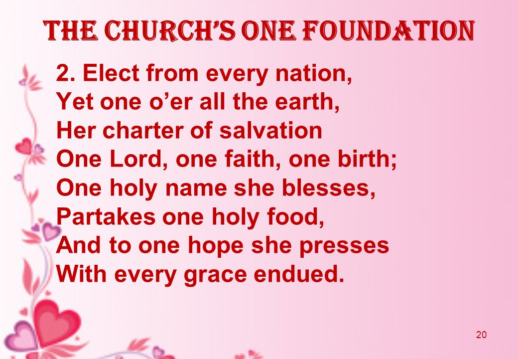 The Church’s One Foundation 2.