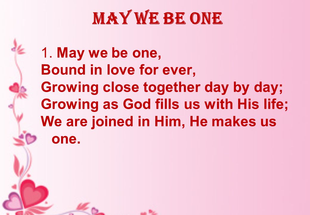 May we be one 1.