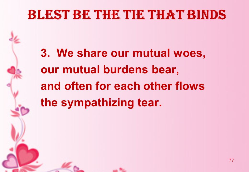Blest be the tie that binds 3.