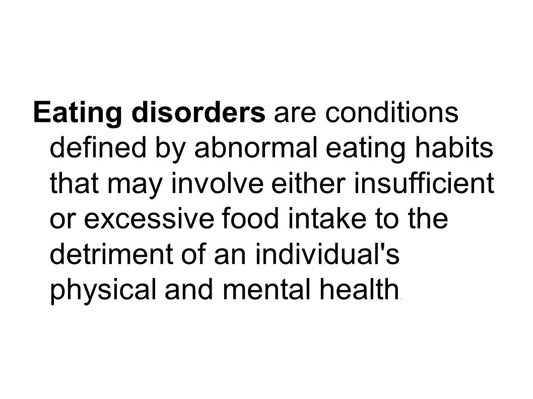 the perils of eating disorders. eating disorders are conditions