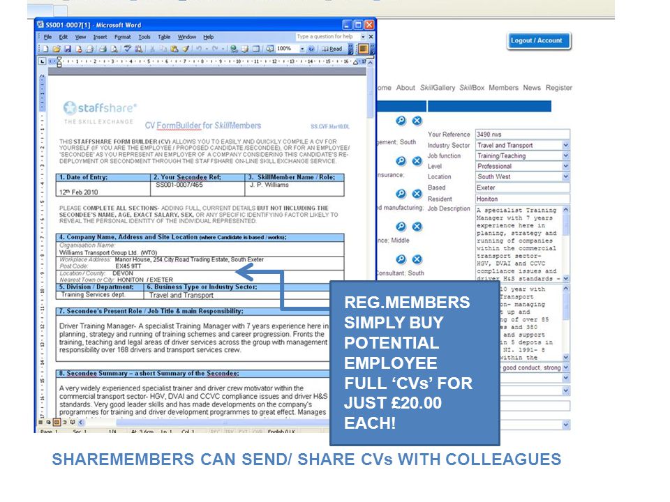 SHAREMEMBERS CAN SEND/ SHARE CVs WITH COLLEAGUES REG.MEMBERS SIMPLY BUY POTENTIAL EMPLOYEE FULL ‘CVs’ FOR JUST £20.00 EACH!