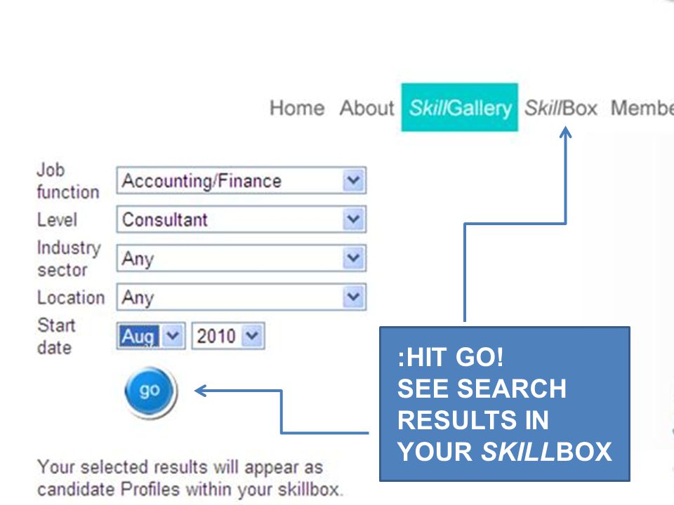 :HIT GO! SEE SEARCH RESULTS IN YOUR SKILLBOX