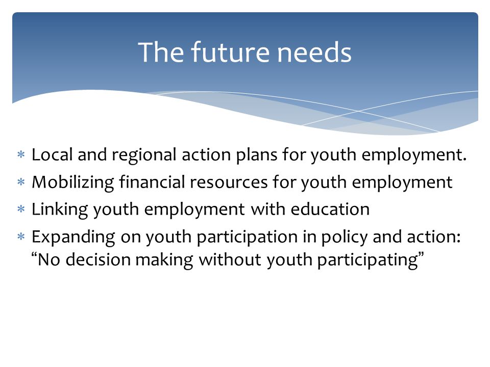  Local and regional action plans for youth employment.