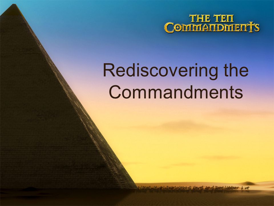 Rediscovering the Commandments