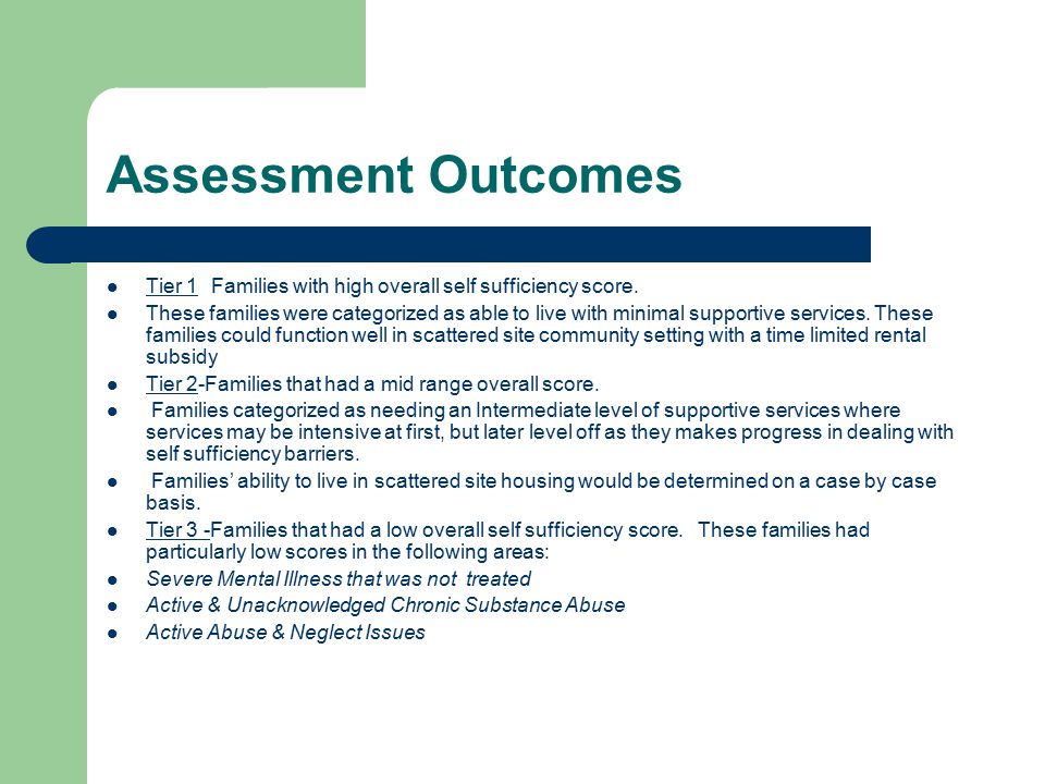 Assessment Outcomes Tier 1Families with high overall self sufficiency score.