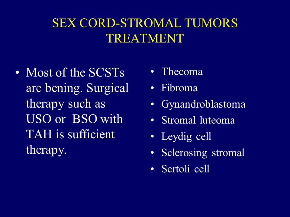 Treatment of sex cord stromal tumours