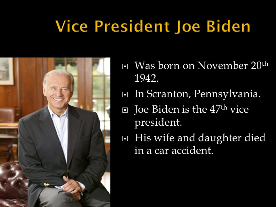  Was born on November 20 th  In Scranton, Pennsylvania.