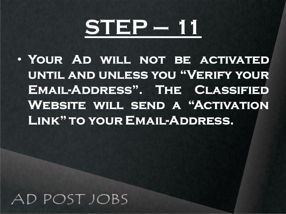 STEP – 11 Your Ad will not be activated until and unless you Verify your  -Address .