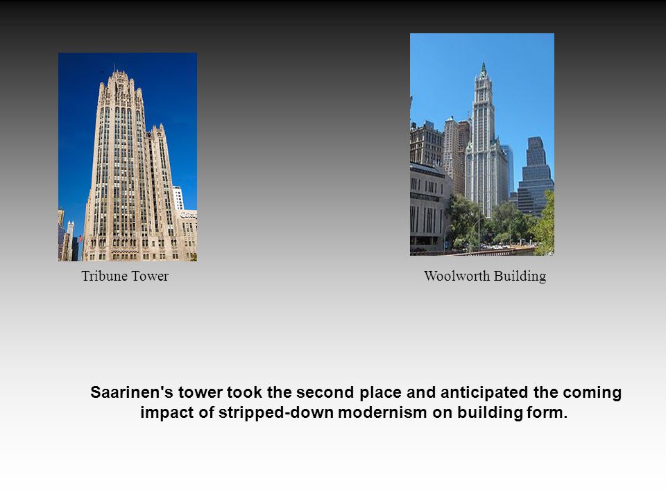 Saarinen s tower took the second place and anticipated the coming impact of stripped-down modernism on building form.