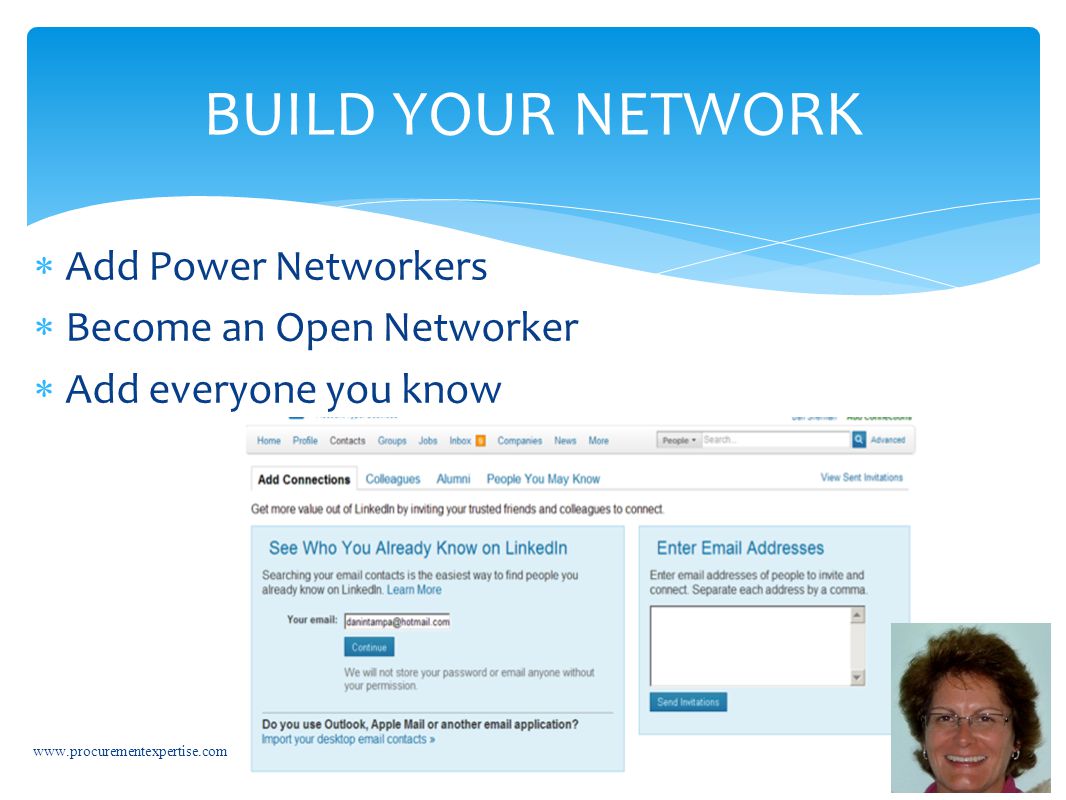  Add Power Networkers  Become an Open Networker  Add everyone you know   BUILD YOUR NETWORK