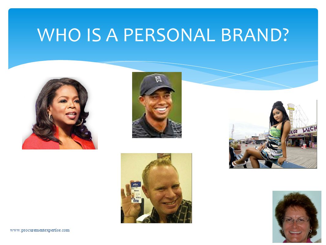 WHO IS A PERSONAL BRAND