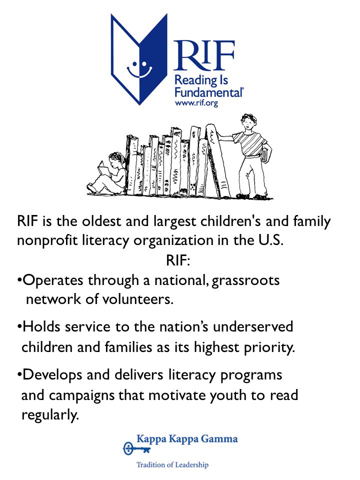 RIF is the oldest and largest children s and family nonprofit literacy organization in the U.S.