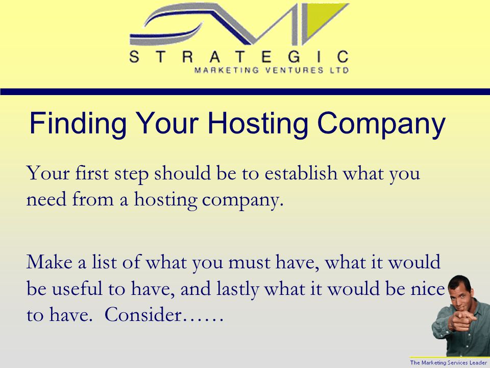 Colocated Server Hosting The most advanced level of hosting, this is where you own the server and the hosting company simply provides the maintenance for it.