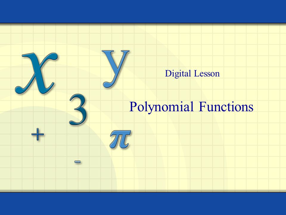 Polynomial Functions Digital Lesson