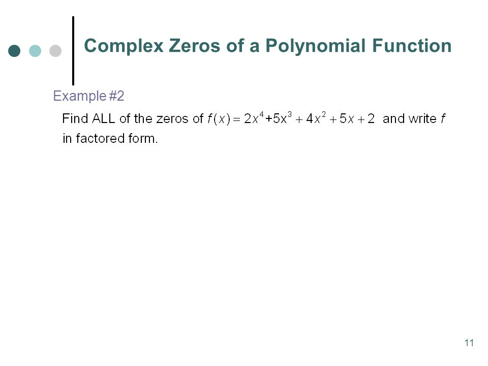 11 Complex Zeros of a Polynomial Function Example #2