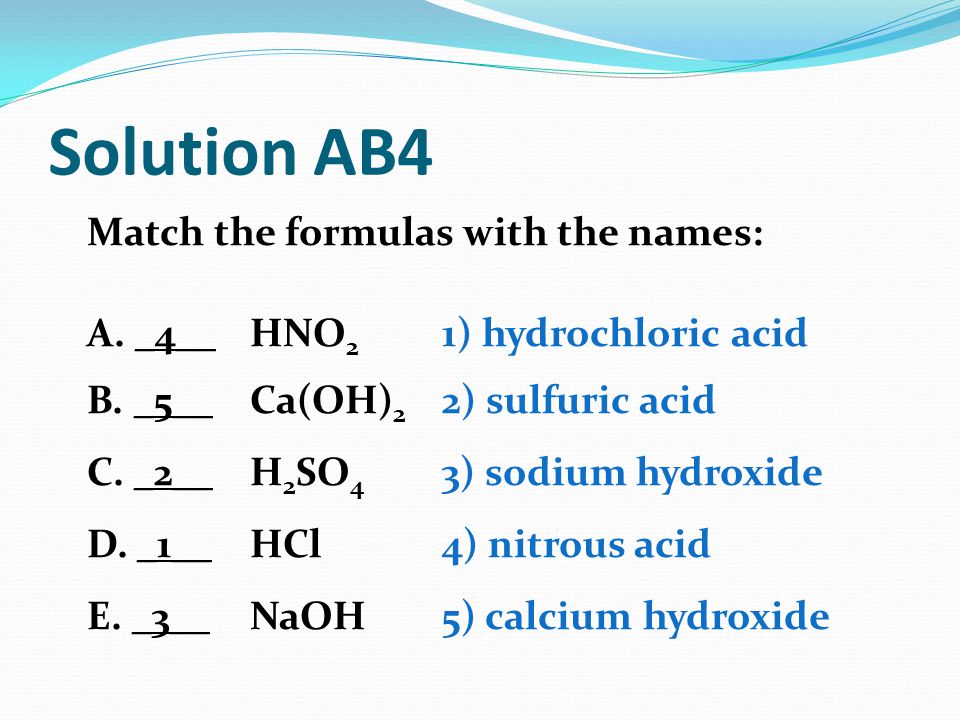 Solution AB4 Match the formulas with the names: A.
