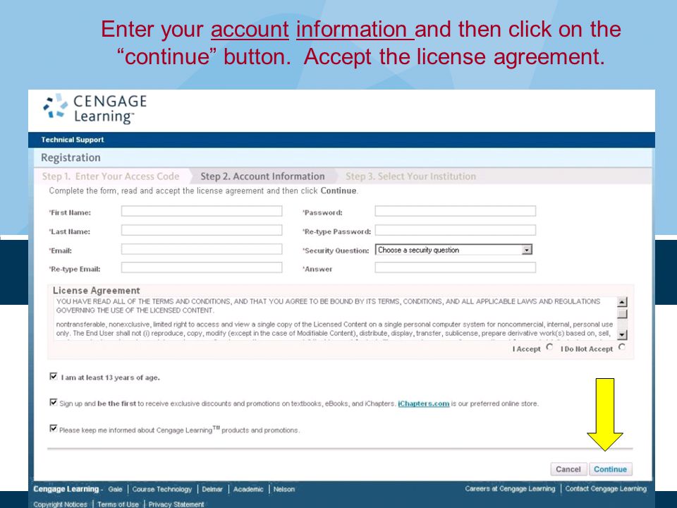 Enter your account information and then click on the continue button.