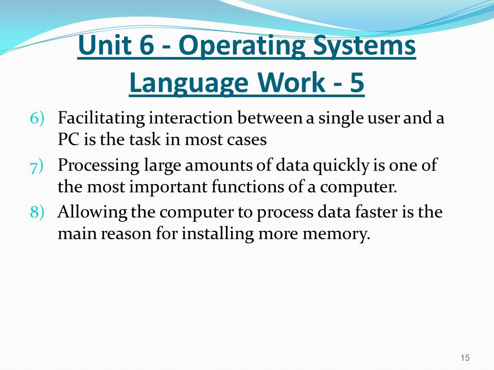 6) Facilitating interaction between a single user and a PC is the task in most cases 7) Processing large amounts of data quickly is one of the most important functions of a computer.