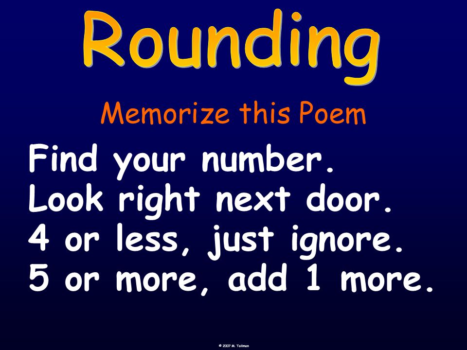 Memorize this Poem Find your number. Look right next door.