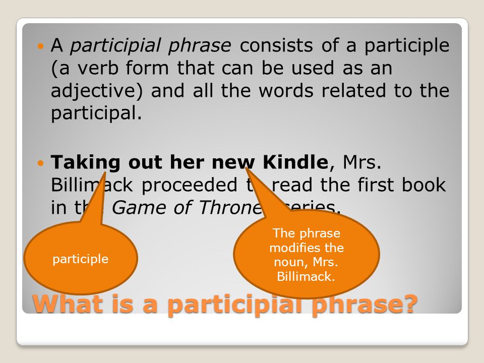 What is a participial phrase.