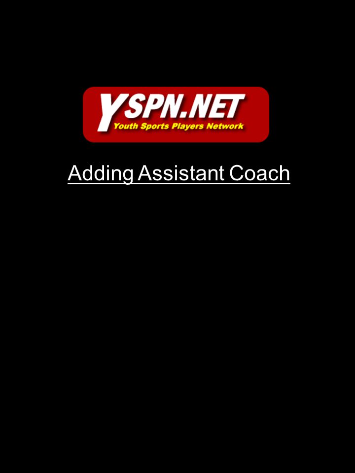 Adding Assistant Coach