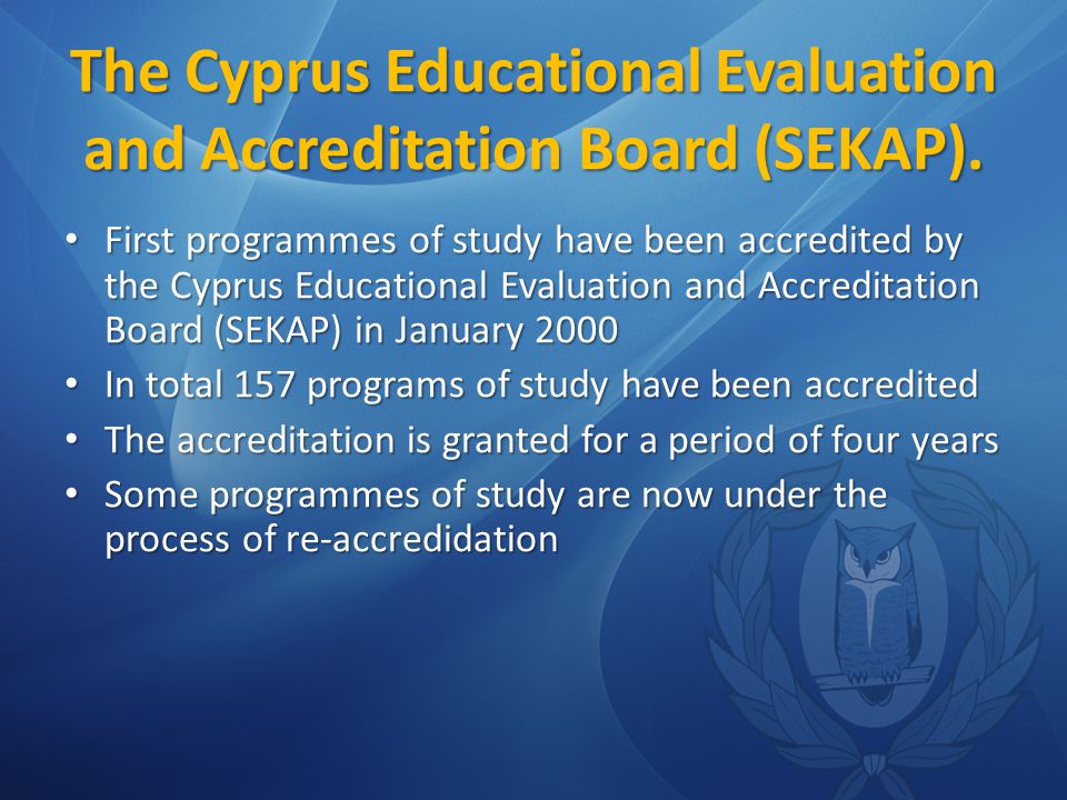The Cyprus Educational Evaluation and Accreditation Board (SEKAP).