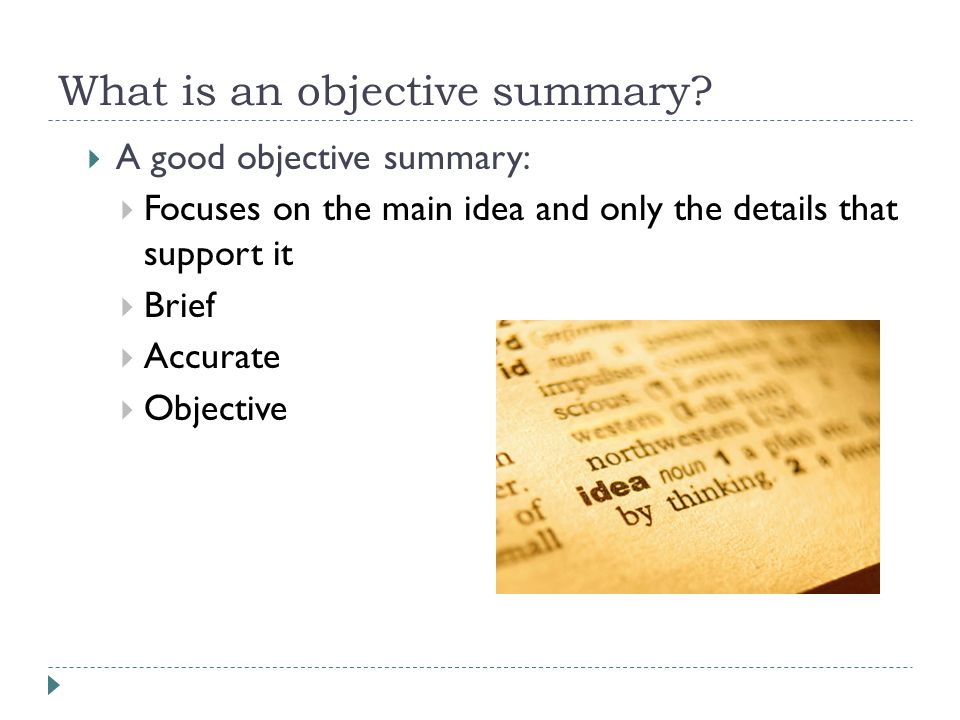 What is an objective summary.