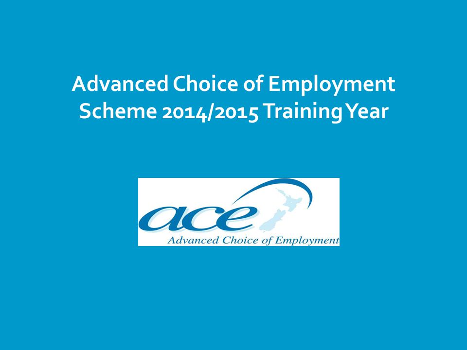 Advanced Choice of Employment Scheme 2014/2015 Training Year