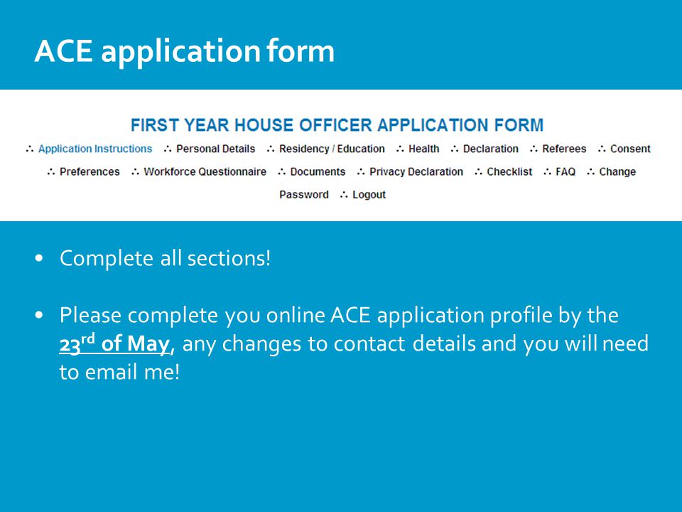 ACE application form Complete all sections.
