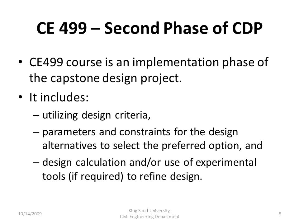 CE 499 – Second Phase of CDP CE499 course is an implementation phase of the capstone design project.