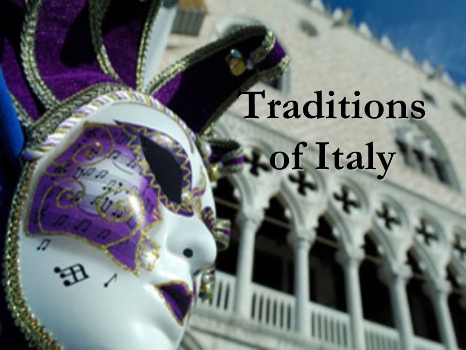 Traditions of Italy