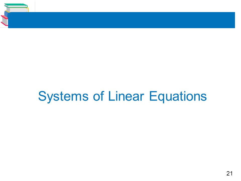 21 Systems of Linear Equations