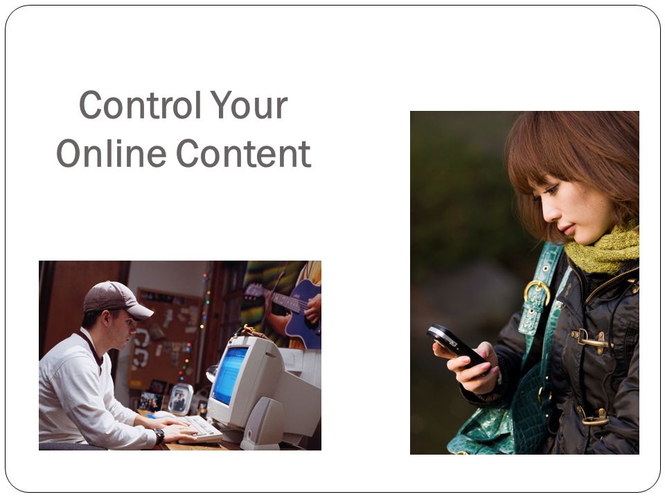 Control Your Online Content