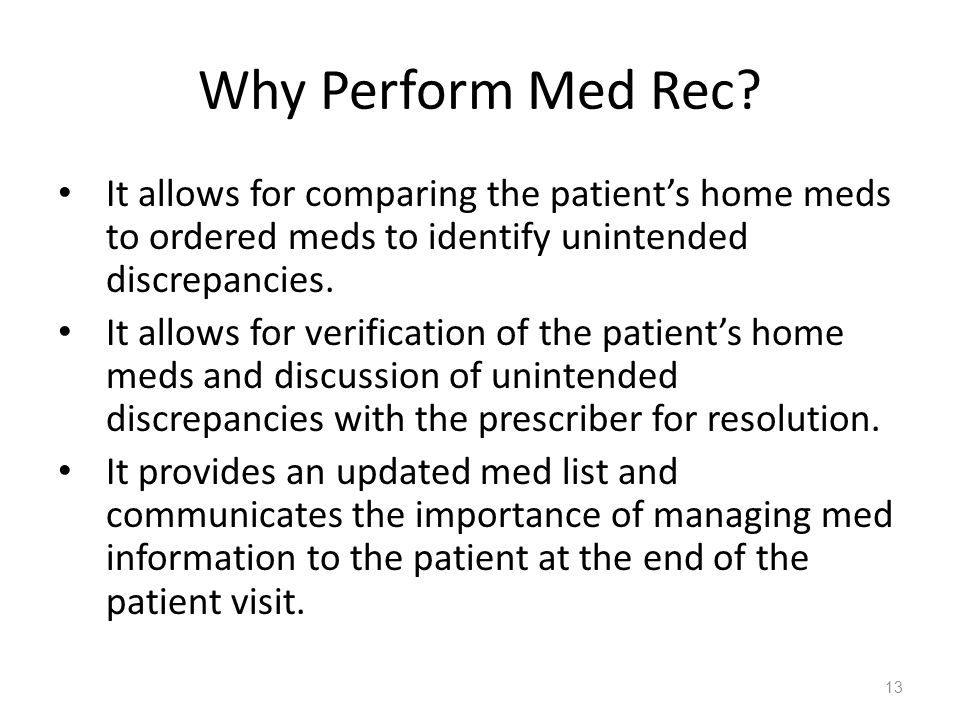 Why Perform Med Rec.
