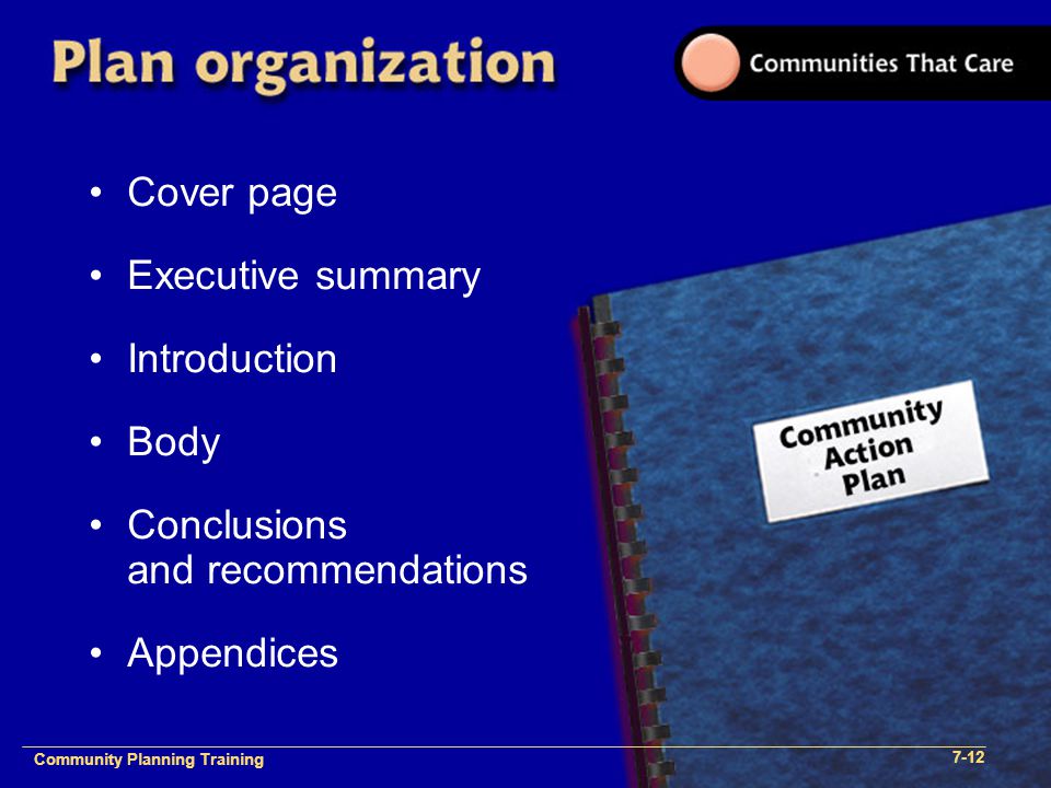 Community Plan Implementation Training 1- Community Planning Training 7-12 Cover page Executive summary Introduction Body Conclusions and recommendations Appendices