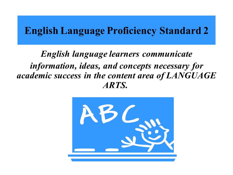 English language learners communicate in English for SOCIAL AND INSTRUCTIONAL purposes within the school setting.