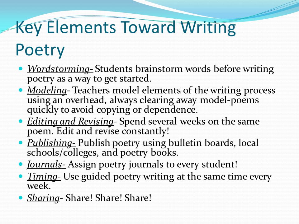 Key Elements Toward Writing Poetry Wordstorming- Students brainstorm words before writing poetry as a way to get started.