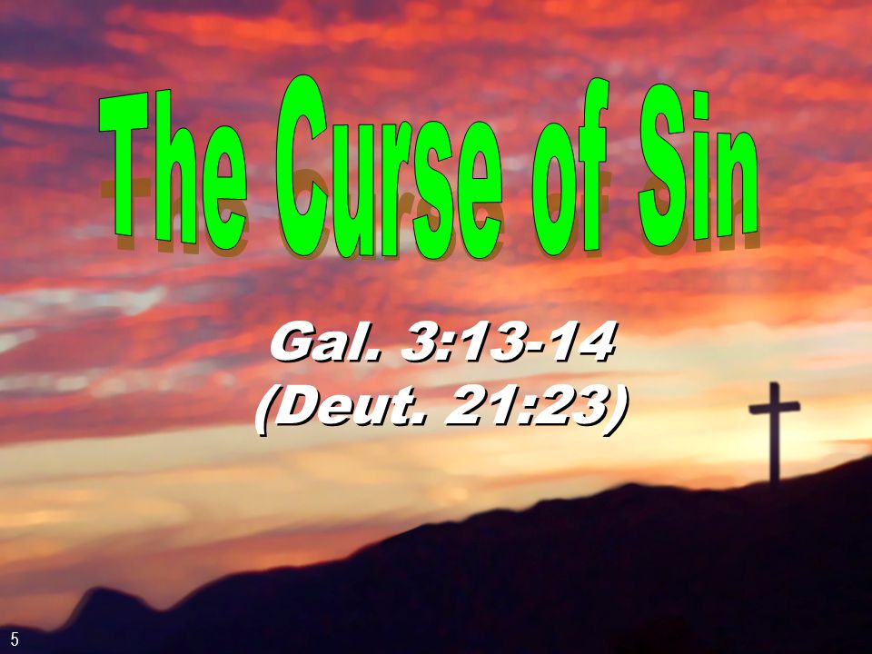Gal. 3:13-14 (Deut. 21:23) 5