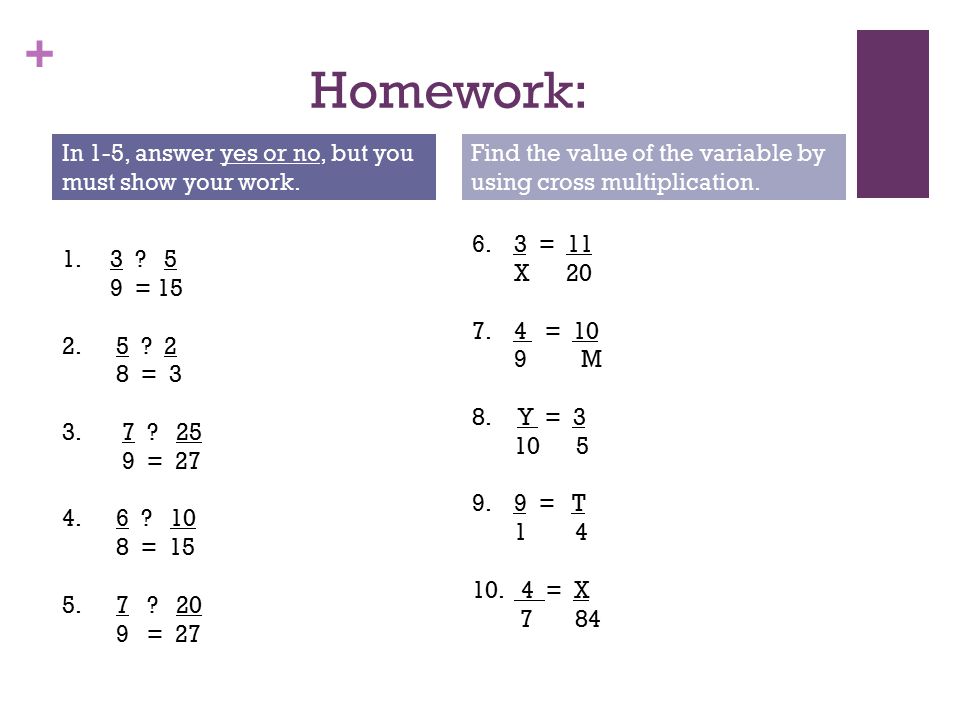 + Homework: 6. 3 = 11 X = 10 9 M 8. Y =