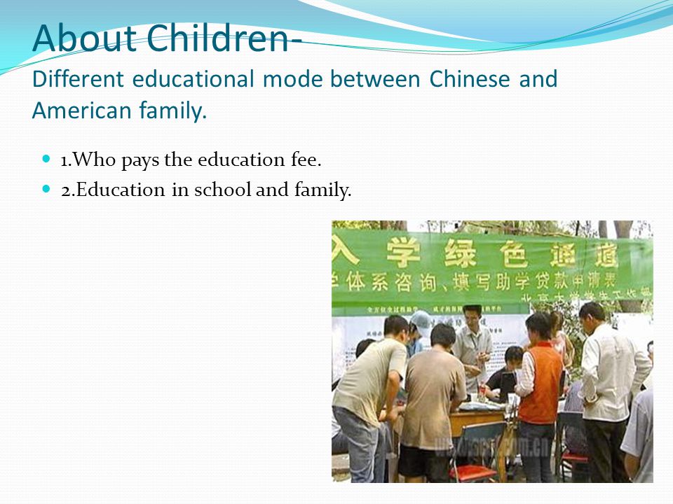 About Children- Different educational mode between Chinese and American family.
