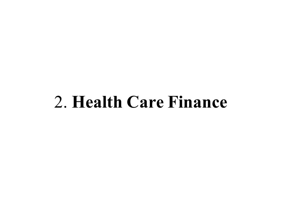 2. Health Care Finance