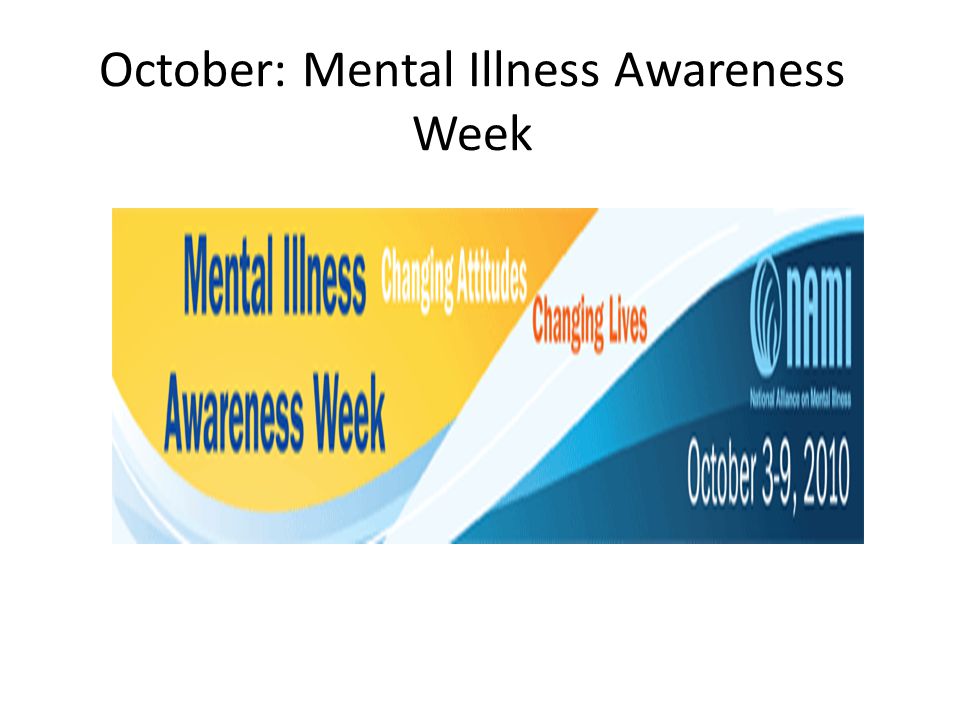 October: Mental Illness Awareness Week