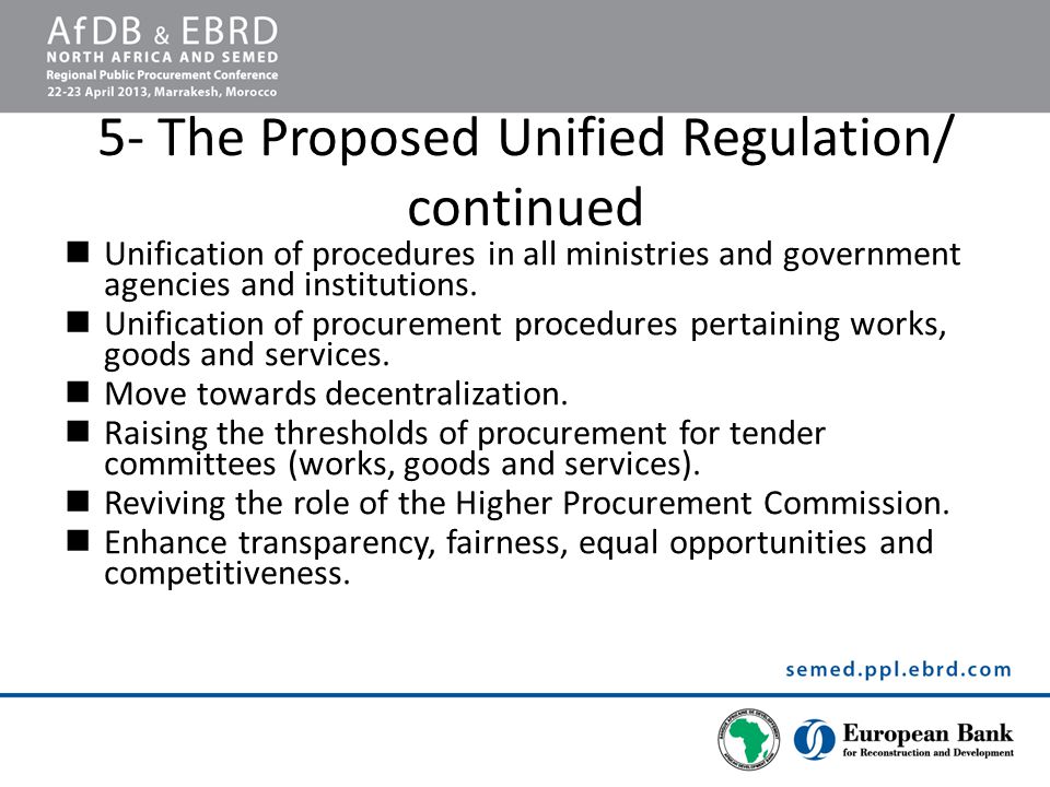 5- The Proposed Unified Regulation/ continued Unification of procedures in all ministries and government agencies and institutions.