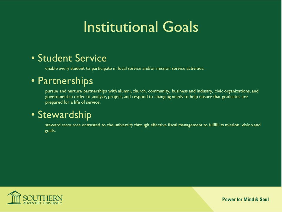 Institutional Goals Student Service enable every student to participate in local service and/or mission service activities.