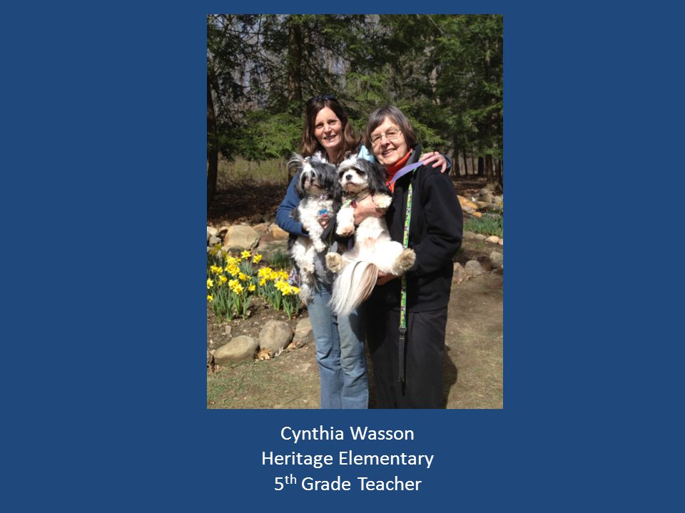Cynthia Wasson Heritage Elementary 5 th Grade Teacher