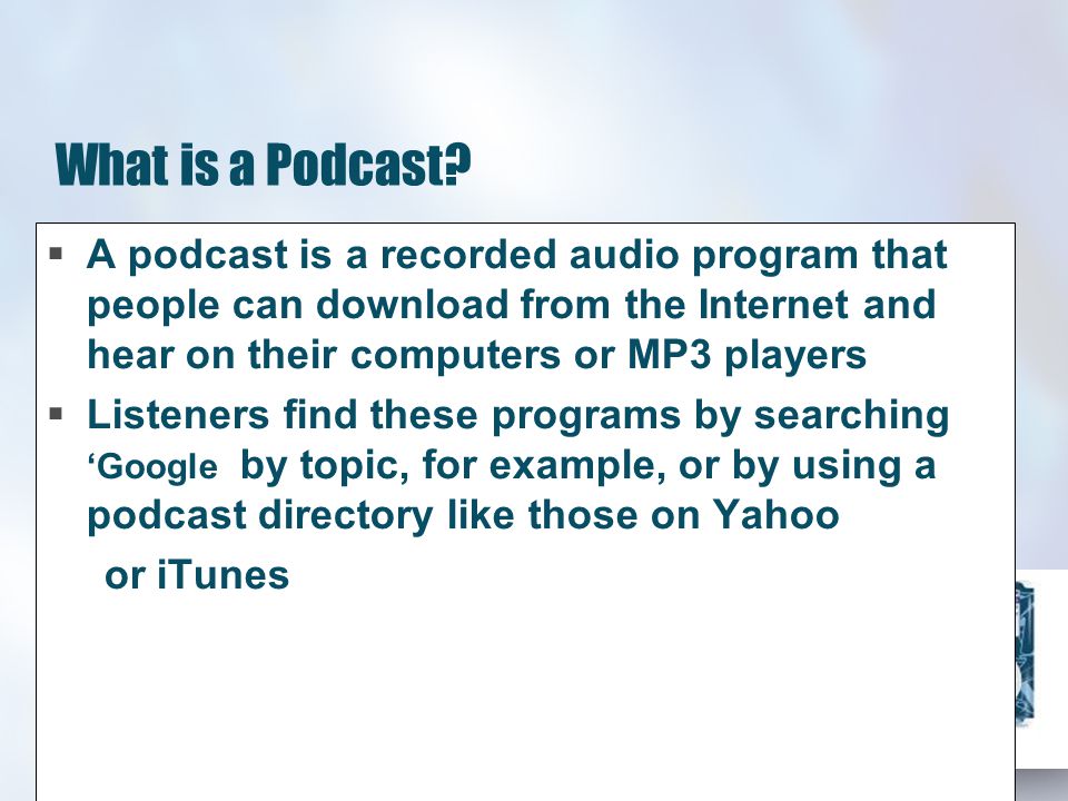 What is a Podcast.