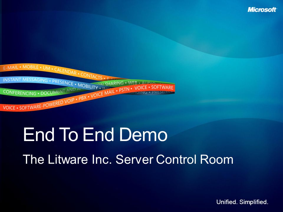 Unified. Simplified. End To End Demo The Litware Inc. Server Control Room