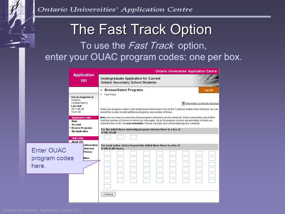 To use the Fast Track option, enter your OUAC program codes: one per box.